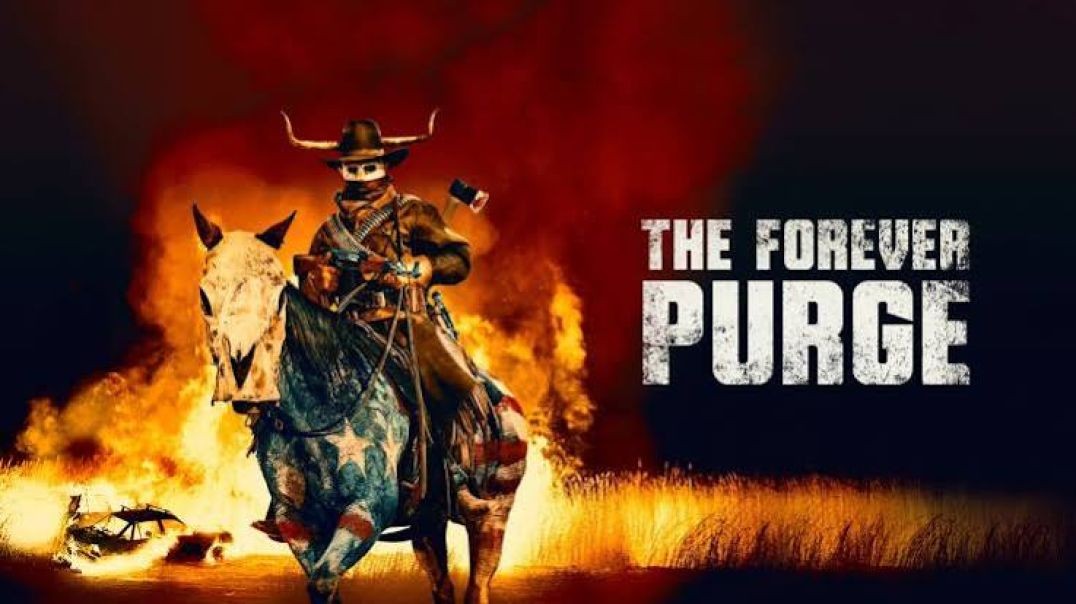 The Forever Purge (2021)