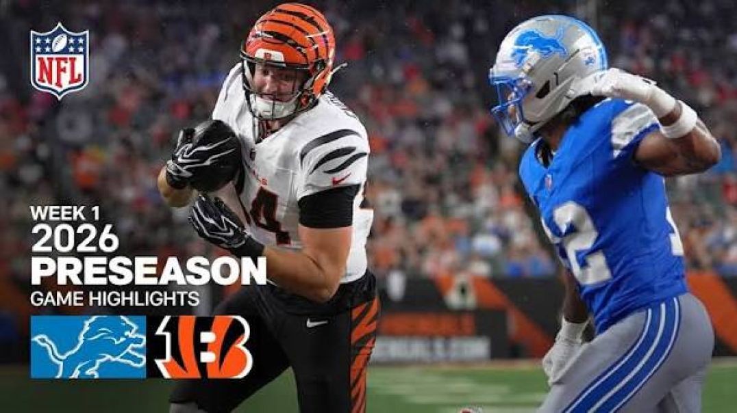 DETROIT LIONS VS CINCINNATI BENGALS WEEK 1 PRESEASON